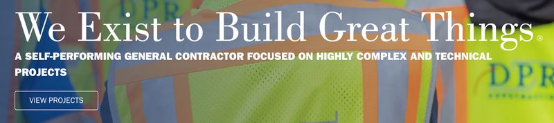 DPR Construction's homepage hero message and CTA